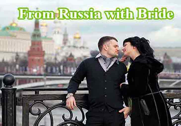 From Russia with bride